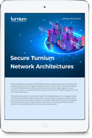 Secure Turnium Network Architectures by Turnium